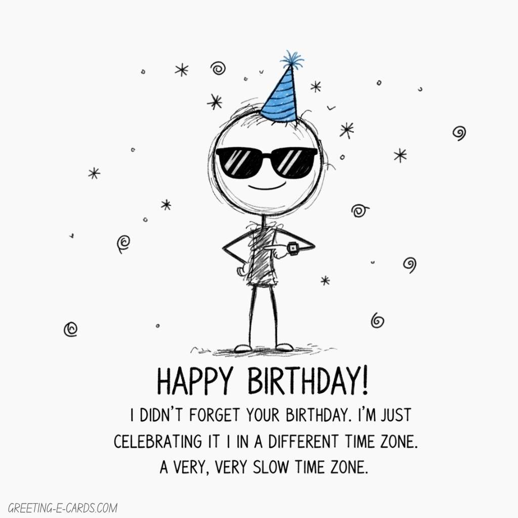 Funny belated Birthday E-Card Time Zone - Free E-card no sign up