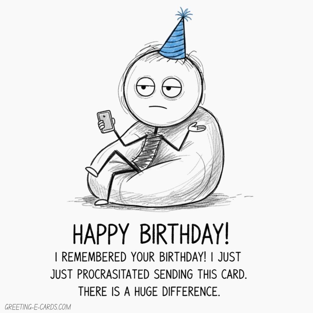 Funny Procrastination Birthday E-Card - Free E-card no sign up
