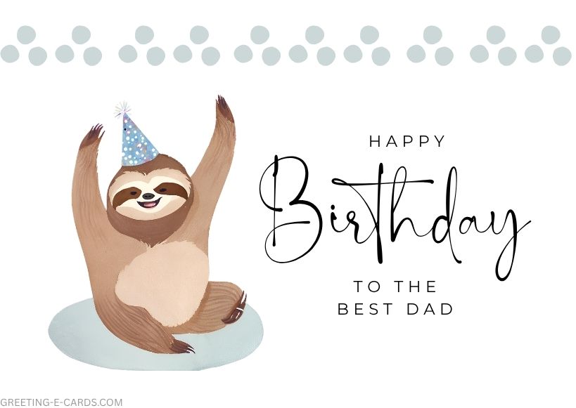 Funny Sloth Birthday E-Card for Dad - Free E-card no sign up