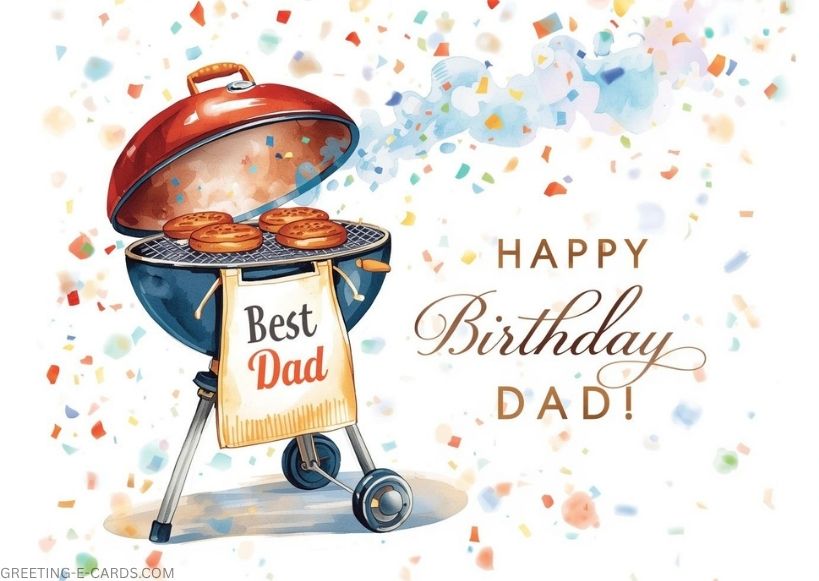 Happy Birthday Dad BBQ E-Card - Free E-card no sign up