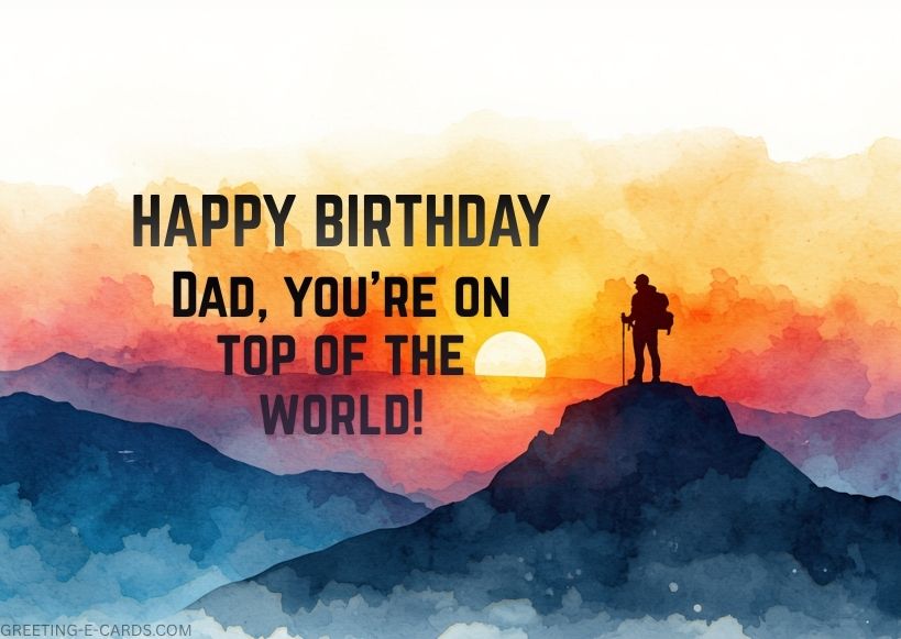Happy Birthday Dad Mountain Hiking E-Card - Free E-card no sign up