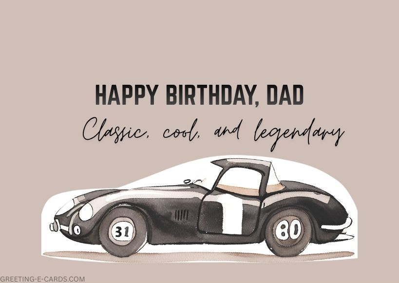 Happy Birthday Dad Vintage Car E-Card - Free E-card no sign up