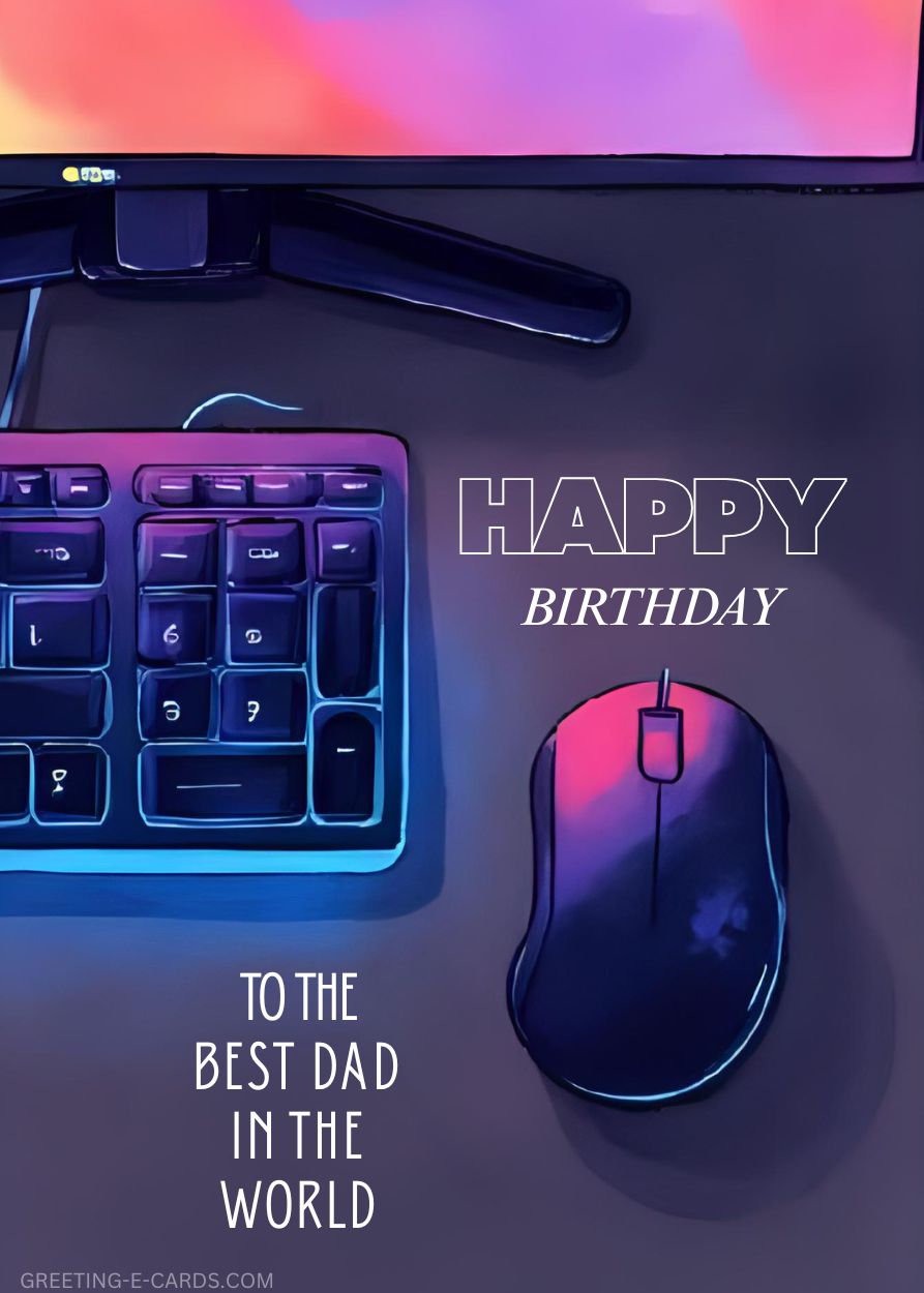 Happy Birthday E-Card for Dad - Gaming Setup Design - Free E-card no sign up
