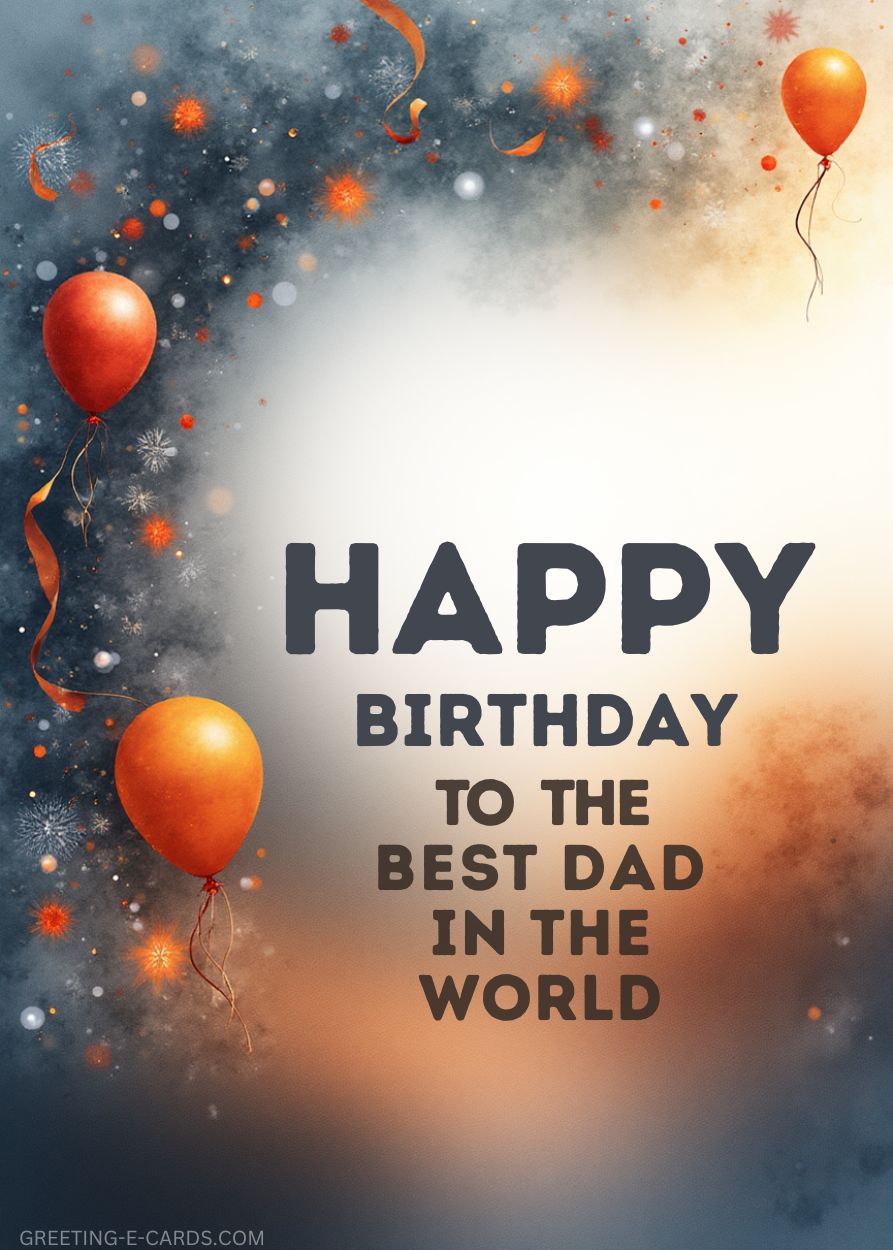 Happy Birthday E-Card for Dad with Balloons - Free E-card no sign up