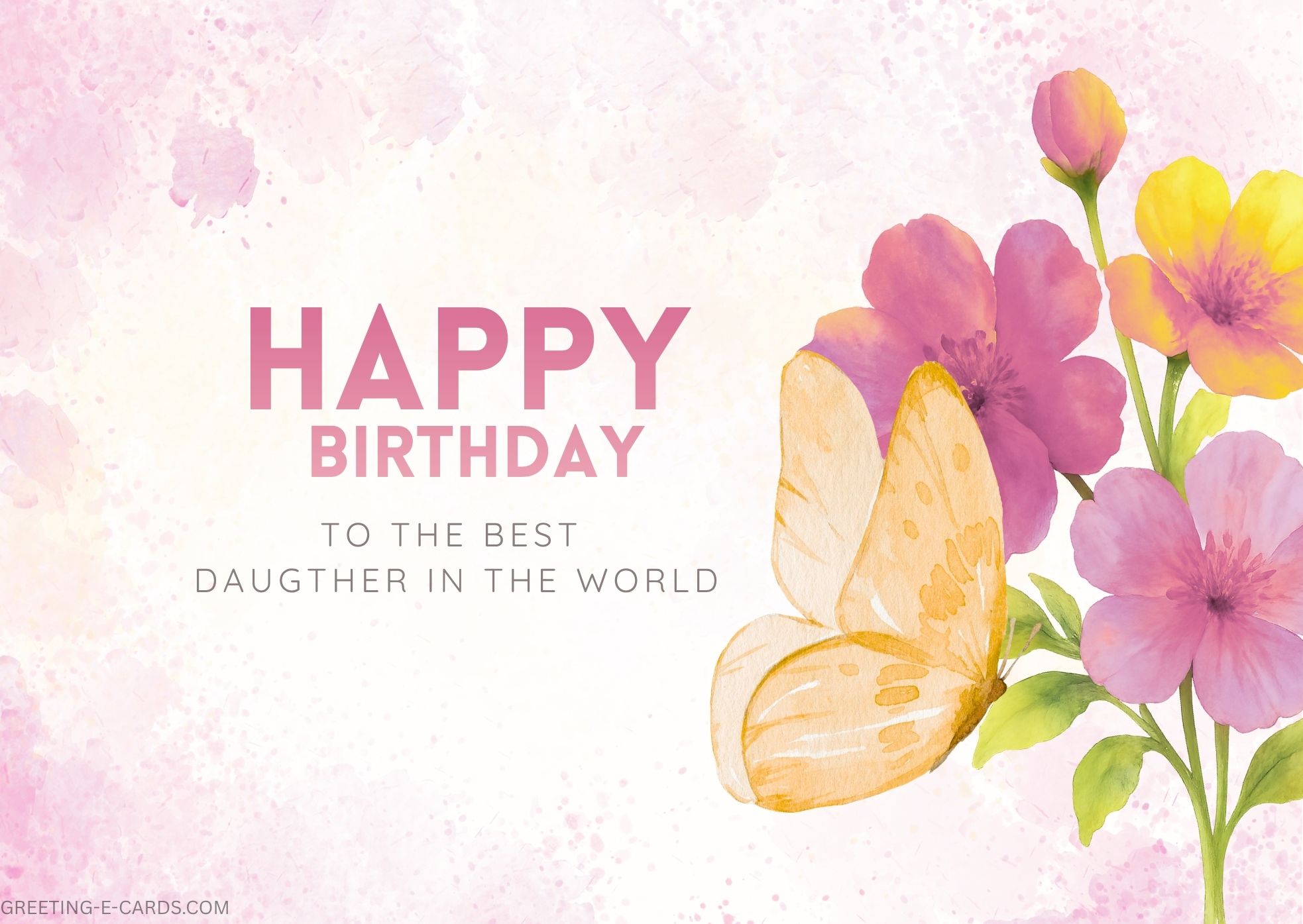 Happy Birthday E-Card for Daughter with Watercolor Flowers - Free E-card no sign up