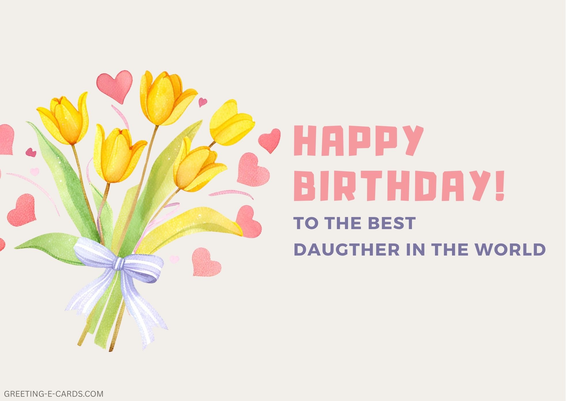 Happy Birthday E-Card for Daughter with Yellow Tulips - Free E-card no sign up