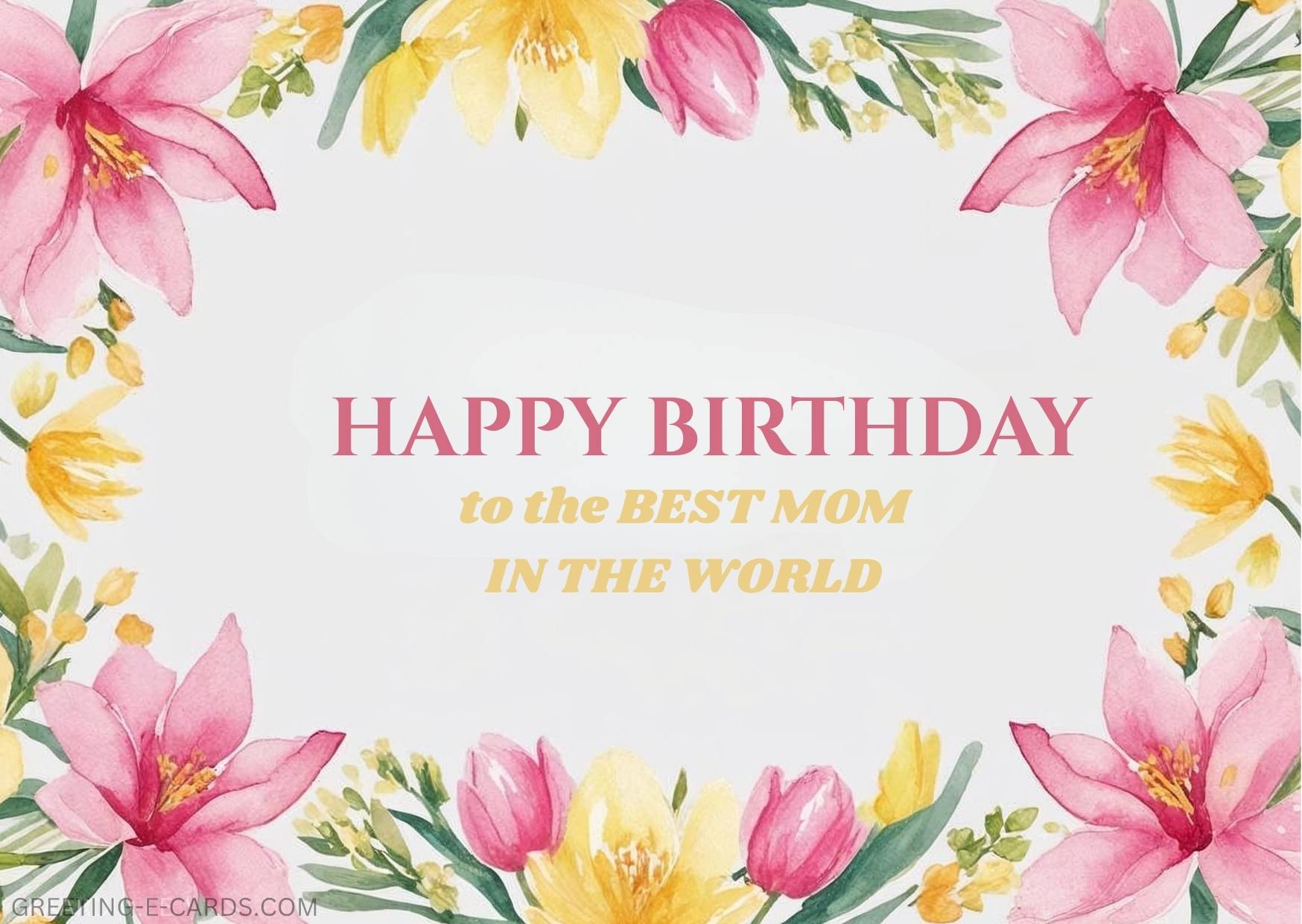 Happy Birthday E-Card for Mom with Watercolor Flowers - Free E-card no sign up