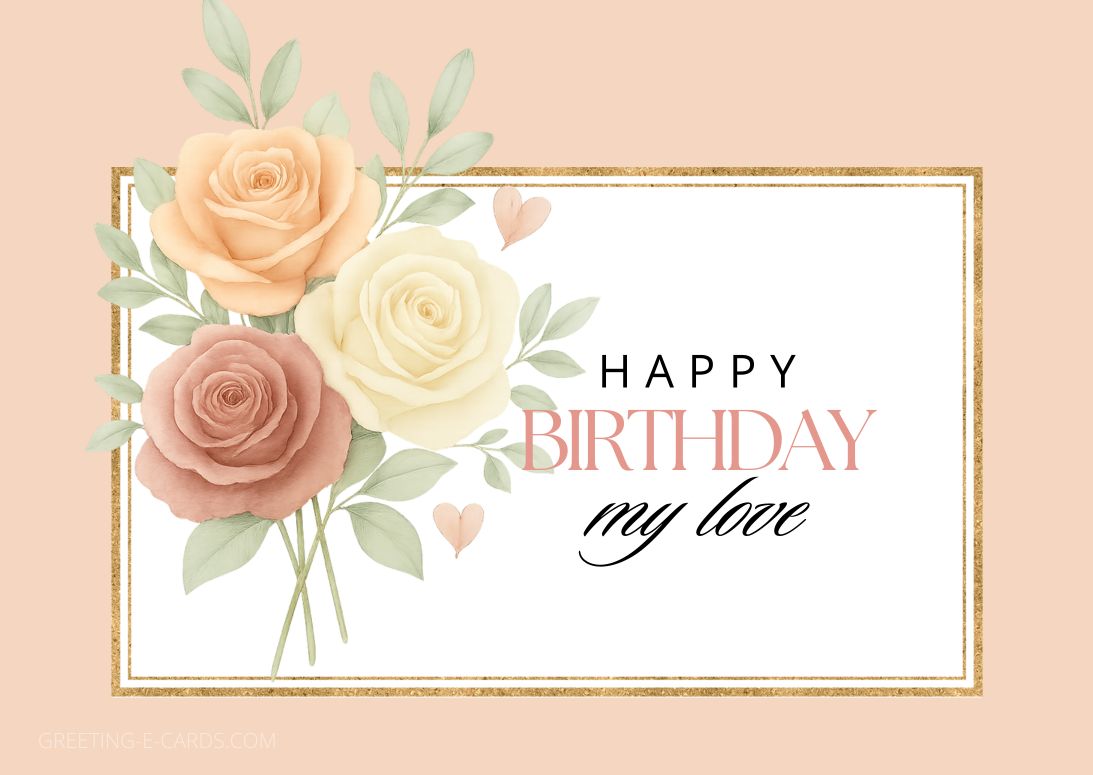 Happy Birthday Lover E-Card with Flowers - Free E-card no sign up