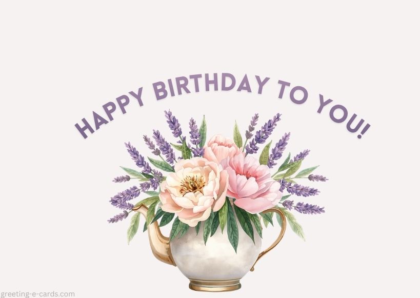 Floral Teapot Birthday E-Card - Free E-card no sign up
