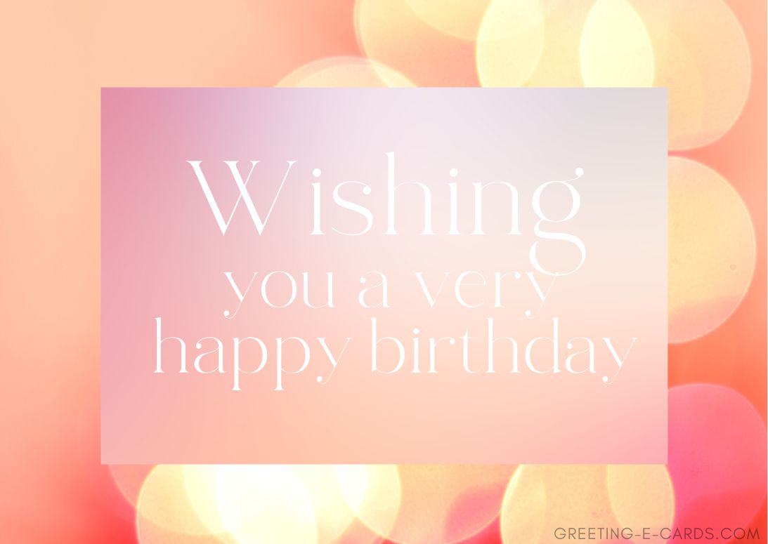 Wishing You a Very Happy Birthday E-Card