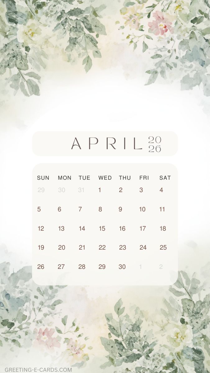 April 2026 Calendar Phone Wallpaper with Flowers - Free E-card no sign up
