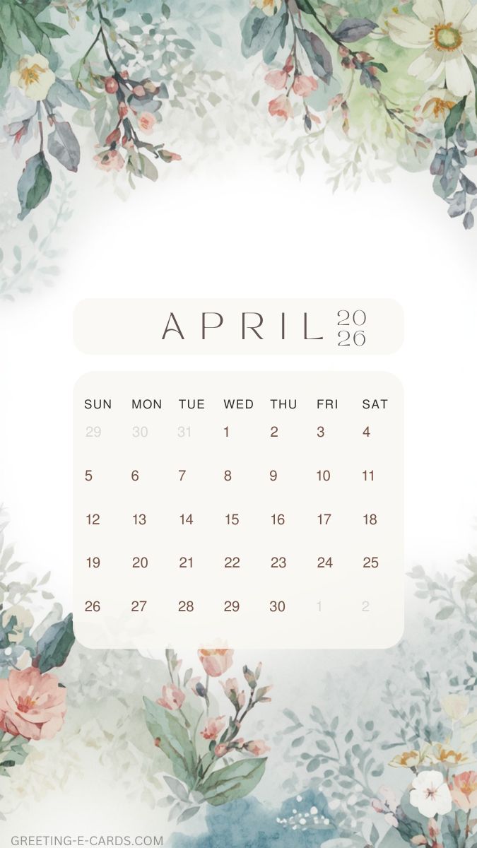 April 2026 Calendar Phone Wallpaper with Flowers - Free E-card no sign up