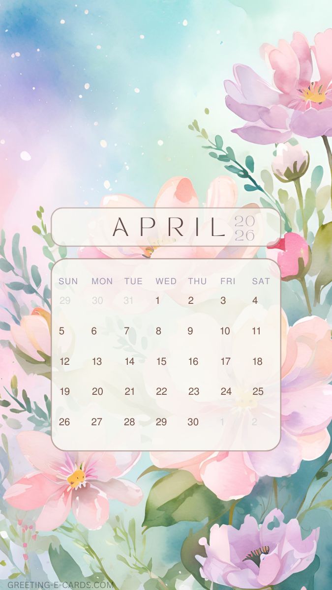 April 2026 Calendar Phone Wallpaper with Flowers - Free E-card no sign up