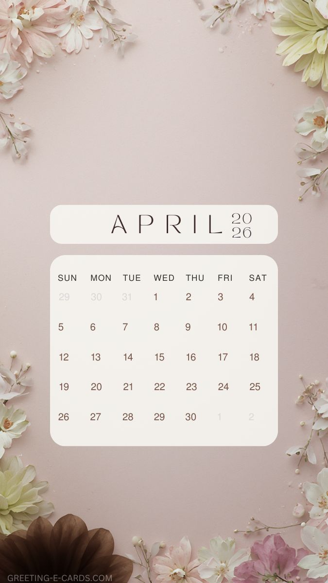 April Calendar Phone Wallpaper with Flowers - Free E-card no sign up
