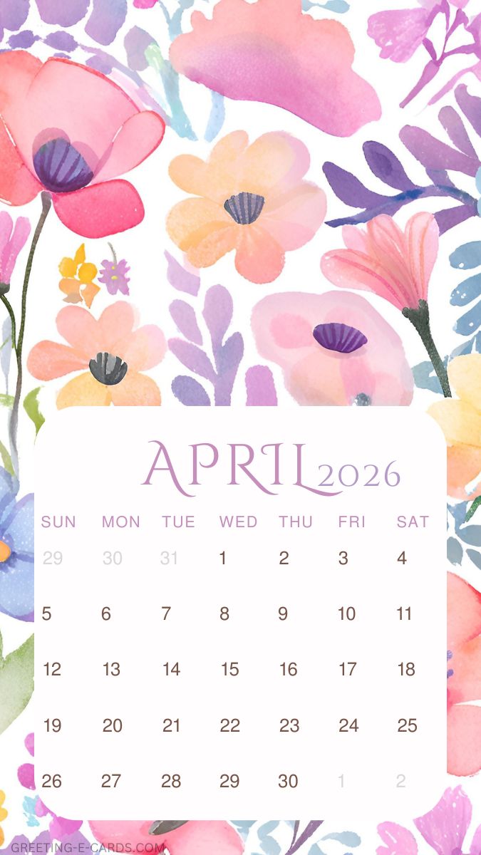April 2026 Floral Calendar Phone Wallpaper - Free E-card no sign up
