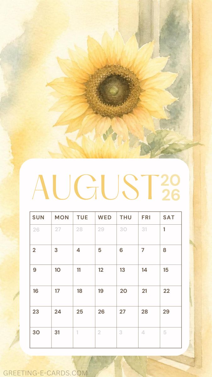 August 2026 Sunflower Calendar Phone Wallpaper - Free E-card no sign up