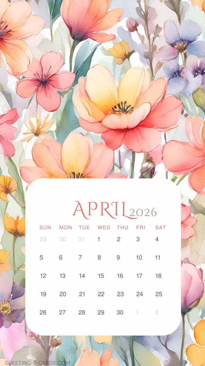 Floral April 2026 Calendar Phone Wallpaper - Free E-card no sign up