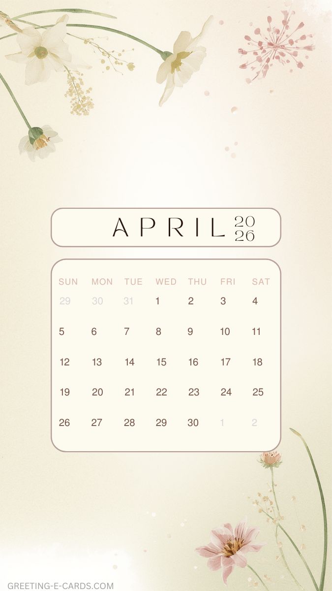 Floral April 2026 Calendar Phone Wallpaper - Free E-card no sign up