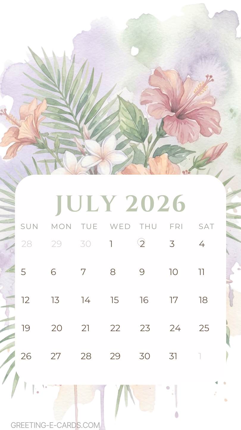 July 2026 Floral Calendar Phone Wallpaper - Free E-card no sign up