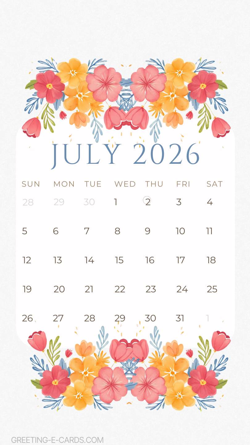 July 2026 Floral Calendar Phone Wallpaper - Free E-card no sign up