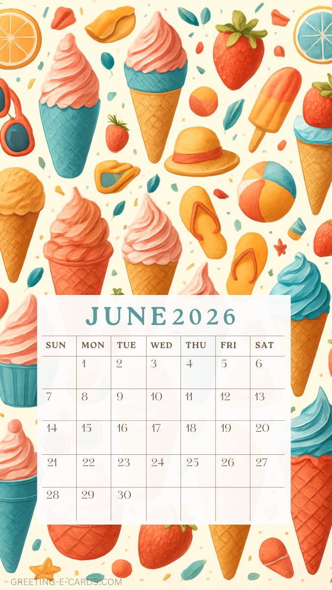 June 2026 Ice Cream Calendar Phone Wallpaper - Free E-card no sign up