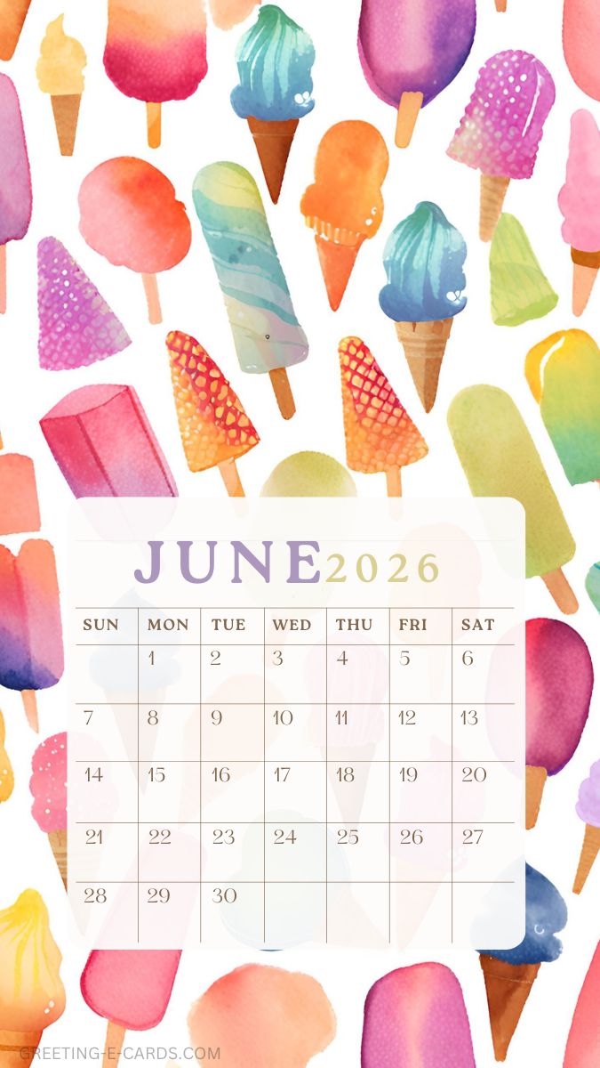 June 2026 Ice Cream Phone Wallpaper Calendar - Free E-card no sign up