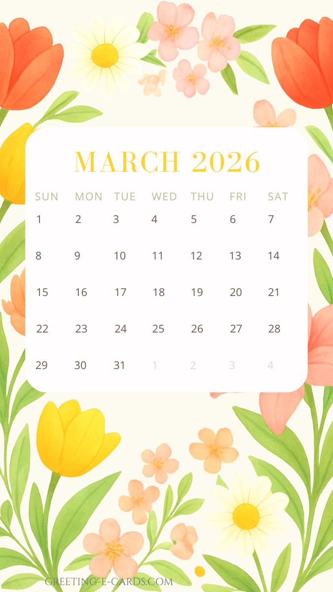 March 2026 Calendar Phone Wallpaper with Flowers - Free E-card no sign up