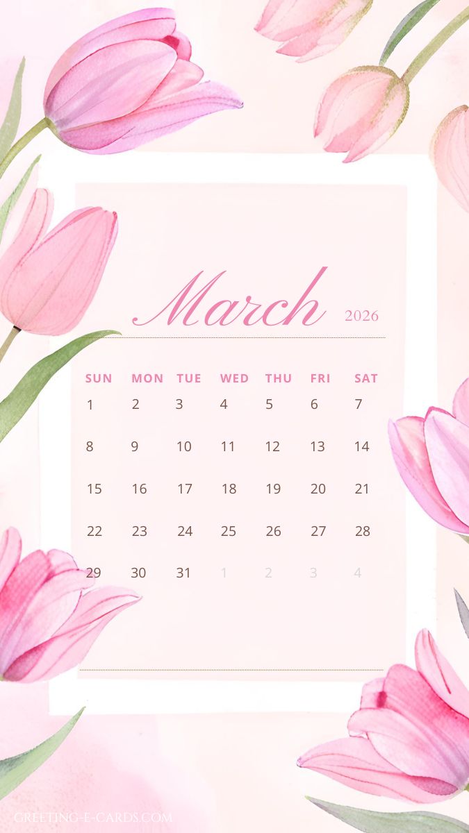 March 2026 Calendar Phone Wallpaper with Pink Tulips - Free E-card no sign up