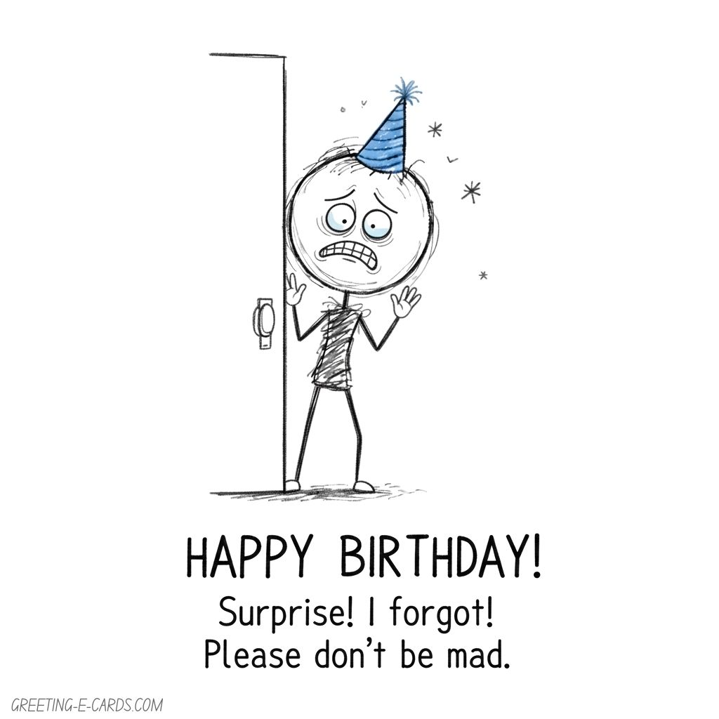 Funny Belated Birthday E-Card - Oops I Forgot! - Free E-card no sign up