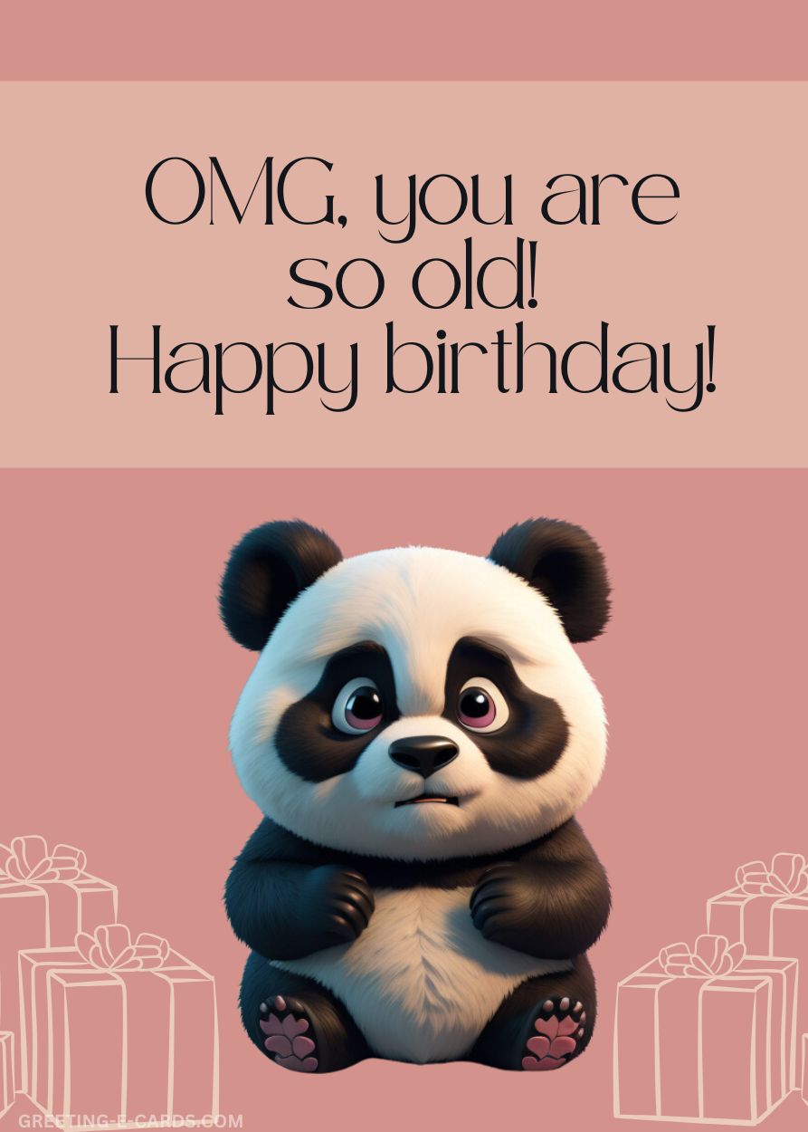 OMG, You Are So Old! Funny Panda Birthday E-Card