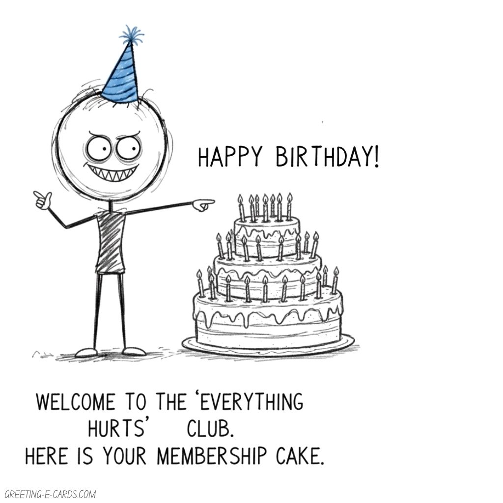 Funny Birthday E-Card - Everything Hurts Club - Free E-card no sign up