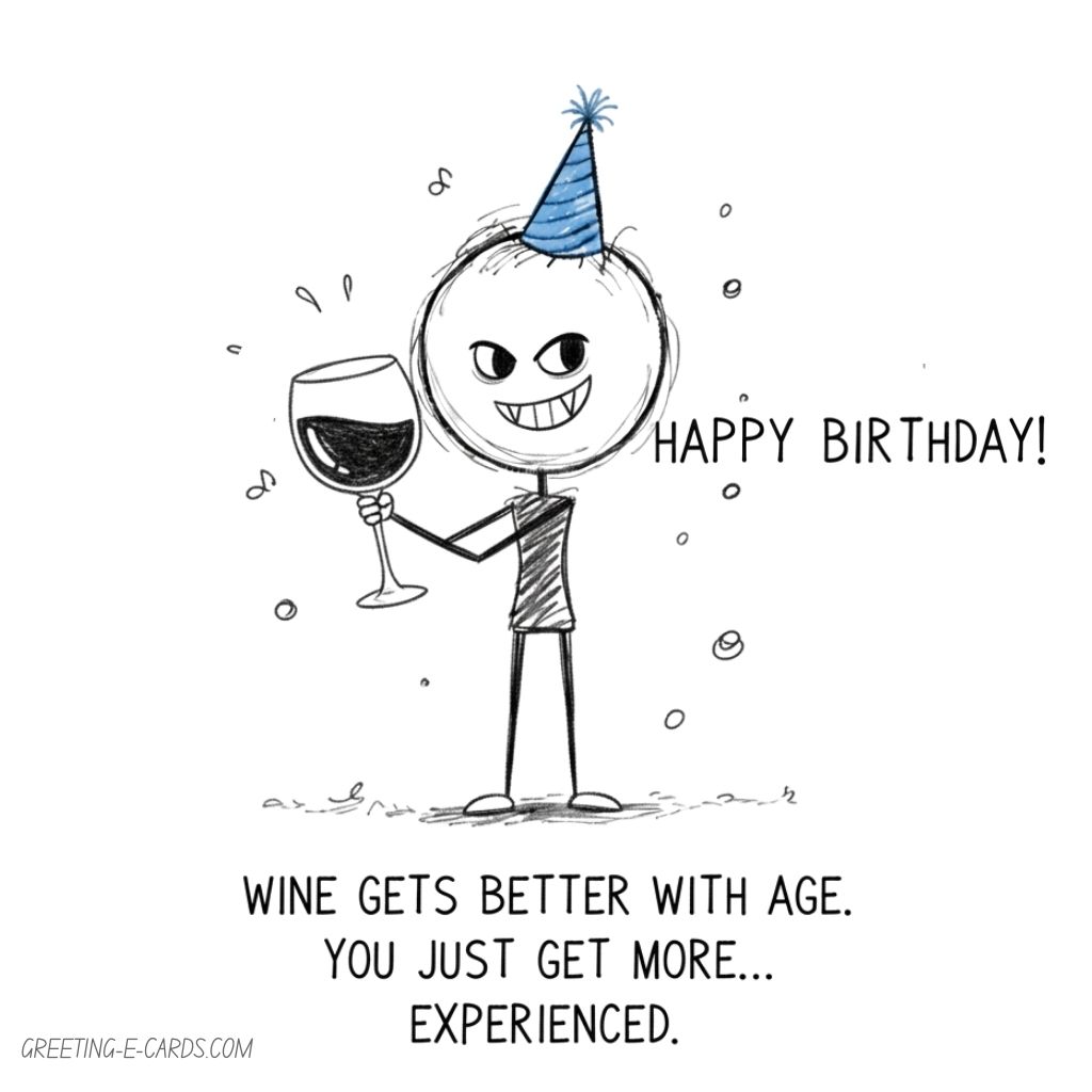 Funny Birthday E-Card with Wine Gets Better With Age - Free E-card no sign up
