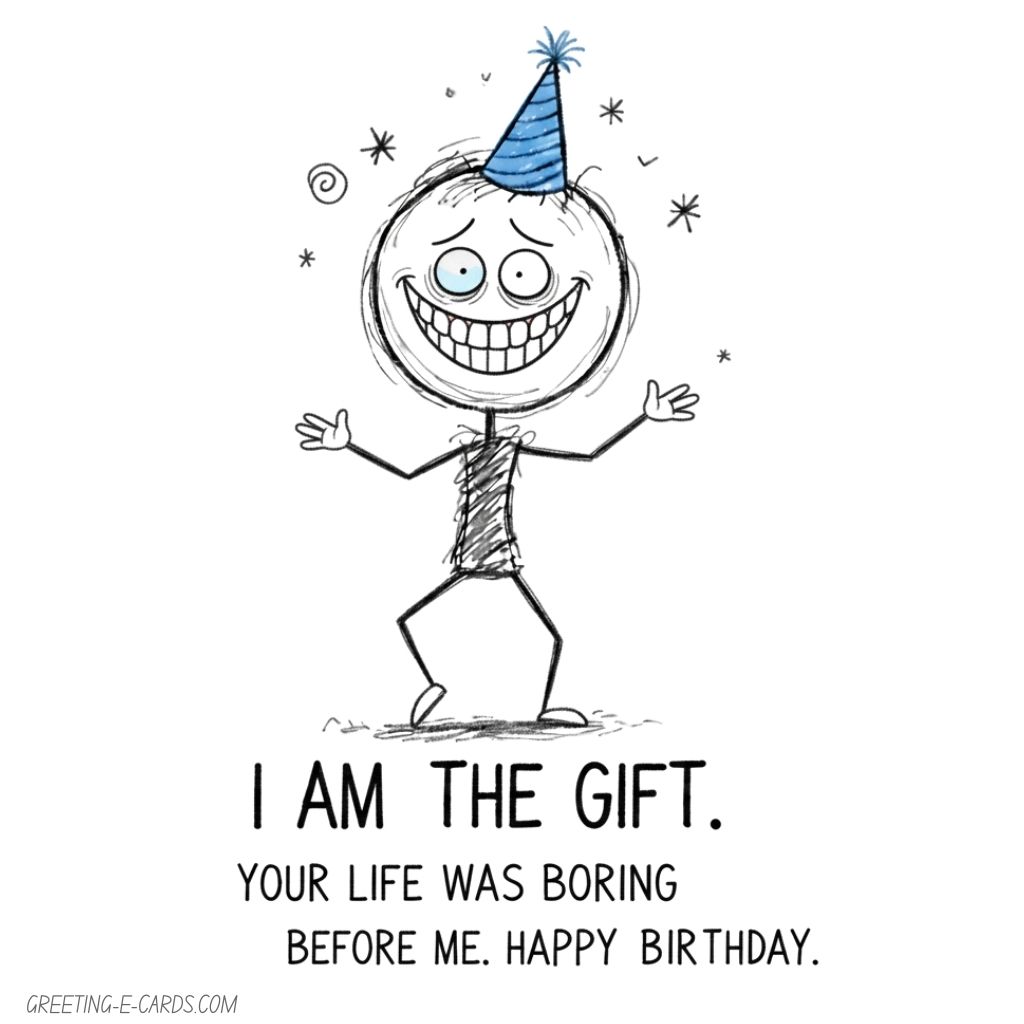 Funny Birthday E-Card - I Am The Gift - Free E-card no sign up